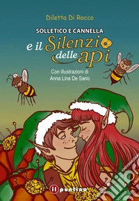 Solletico e Cannella e il silenzio delle api libro