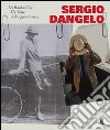 Sergio Dangelo. Les Rendez-Vous-The Dates-Gli appuntamenti libro