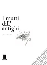I mutti dill'antighi