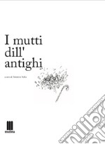 I mutti dill'antighi libro