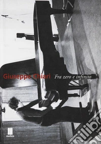 Giuseppe Chiari. Fra zero e infinito