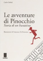 Le avventure di Pinocchio. Storia di un burattino libro