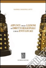 Appunti dalle lezioni di diritto regionale e degli enti locali libro