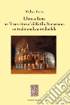 L'Inno a Roma ne «Il suo ritorno» di Rutilio Namaziano: un tradizionalista irriducibile libro di Iorio Walter