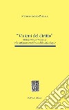 Visioni del diritto. Mutazioni e permanenze nella raffigurazione filmica della difesa legale libro