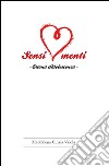 Sensimenti. Eterna adolescenza libro