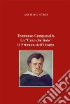 Tommaso Campanella. La «Città del sole». Il primato dell'utopia libro di Crisci Angelo Umberto