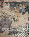 Cappella d'Angiò e Cappella Caracciolo: nuove scoperte sugli affreschi del Castello Aragonese d'Ischia. Ricerche e contributi critici sulla cripta della Cattedrale libro