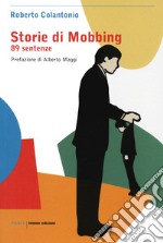 Storie di mobbing. 89 sentenze libro