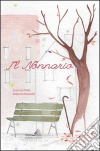 Il nonnario. Ediz. a colori libro