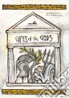 Gifts of gods. Ediz. a colori libro di Norcia Giuseppina Brancaforte Marcella