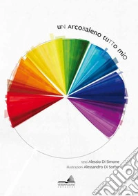Un arcobaleno tutto mio libro