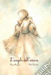 Chiara Manzini - L'Angelo Dell'Amore