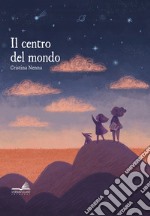 Il centro del mondo