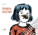 I bambini crescono libro