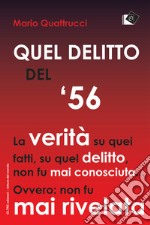 Quel delitto del '56 libro