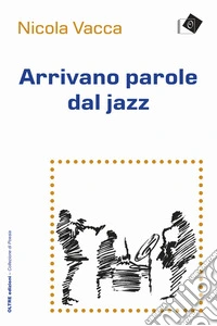 Arrivano parole dal jazz libro