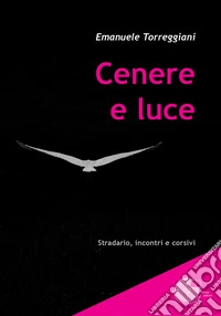 Cenere e luce