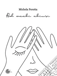 Ad occhi chiusi