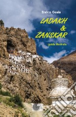 Ladakh & Zanskar. Guida illustrata libro