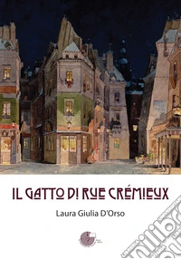 Il gatto di Rue Crémieux libro
