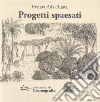 Progetti spaesati: Poesie e haiku-Disegni-Venezia-A parole e a colori. Ediz. illustrata libro