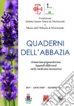 Quaderni dell'abbazia. Anno XXIV. Numero unico (2017) libro