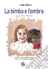 La bimba e l'ombra libro