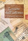 Lettere dall'inferno. La Resistenza disarmata libro di Cavallari Rita