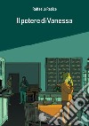 Il potere di Vanessa libro