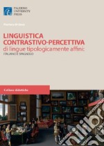 Linguistica contrastivo-percettiva di lingue tipologicamente affini: italiano e spagnolo