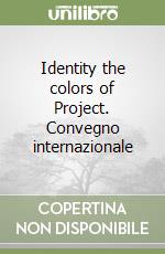 Identity the colors of Project. Convegno internazionale libro