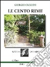 Le cento rime libro di Ombrini Giorgio