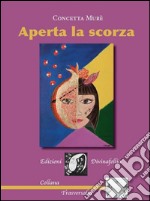 Aperta la scorza