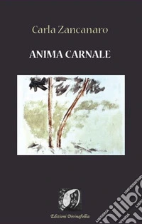 Anima carnale libro