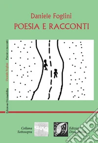 Poesia e racconti libro
