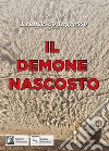 Il demone nascosto libro di Ingrosso Francesco