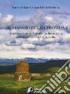 Il viaggio di una promessa. Attraverso la storia di un popolo dimenticato: gli armeni nascosti dell'Anatolia libro