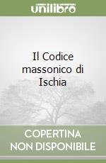 Il Codice massonico di Ischia
