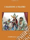 Massoni a teatro libro