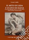 Il mito di Leda e l'uovo di Elena. Ermeneutica delle figure decorative su un vaso fliacico esistente nel Museo Provinciale di Bari libro