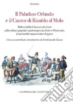 Il Paladino Orlando e il Cantor di Rinaldo al molo. Riflessi della Chanson de Geste sulla cultura popolare partenopea tra Sette e Ottocento, in un inedito manoscritto d'epoca libro