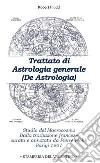 Trattato di astrologia generale. Studio del macrocosmo libro