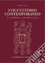 L'occultismo contemporaneo. Le sue dottrine e i suoi diversi sistemi libro