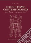 L'occultismo contemporaneo. Le sue dottrine e i suoi diversi sistemi libro