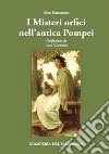 I misteri orfici nell'antica Pompei libro di Burrascano Nino