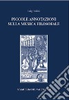 Piccole annotazioni sulla musica filosofale libro