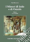 I misteri di Iside e Osiride libro di Burrascano Nino