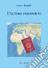 L'ultimo passaporto libro