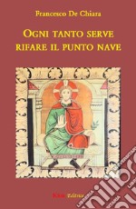 Ogni tanto serve rifare il punto nave libro